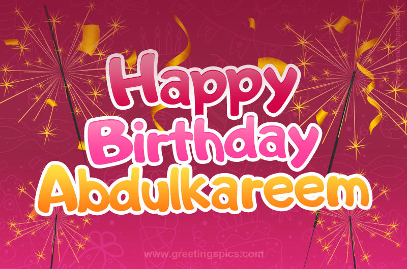 Happy Birthday Abdulkareem Image with sparklers