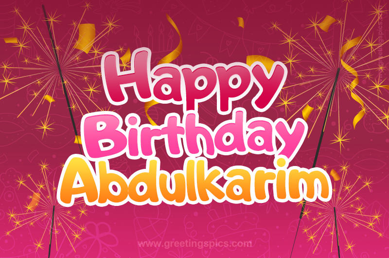 Happy Birthday Abdulkarim Image with sparklers