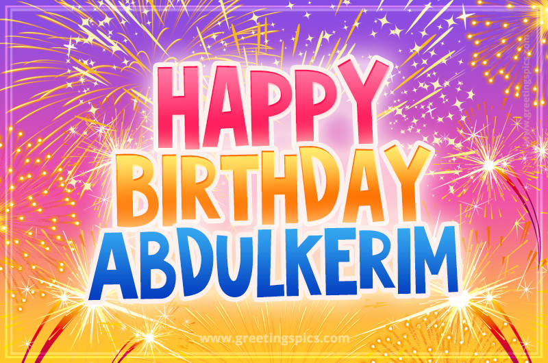 Happy Birthday Abdulkerim Picture with fireworks