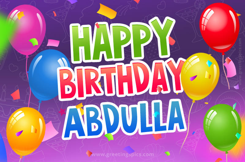 Happy Birthday Abdulla Festive Greeting Card