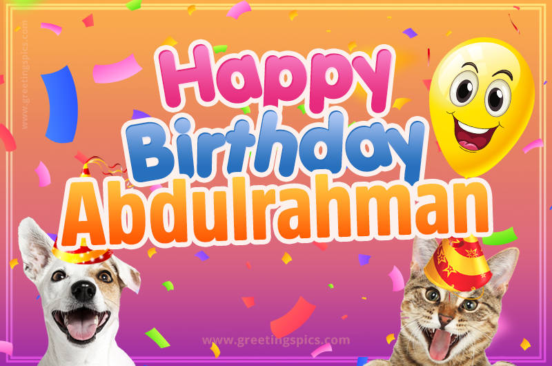 Happy Birthday Abdulrahman Funny Image with cat and dog