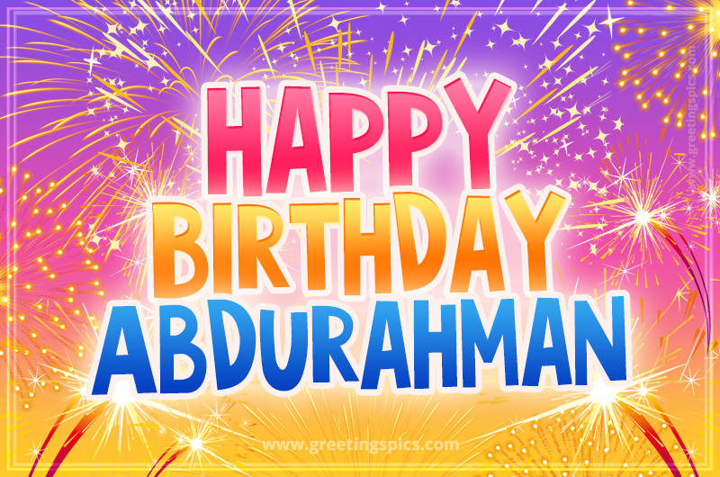 Happy Birthday Abdurahman Picture with fireworks