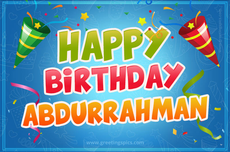 Happy Birthday Abdurrahman picture with confetti and party poppers