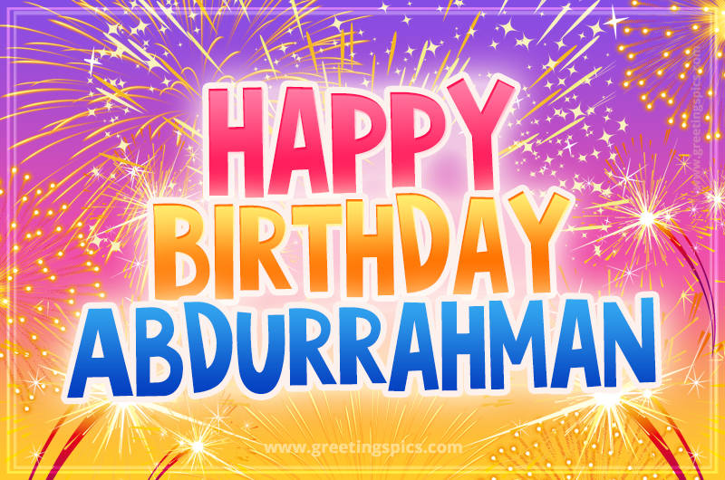 Happy Birthday Abdurrahman Picture with fireworks