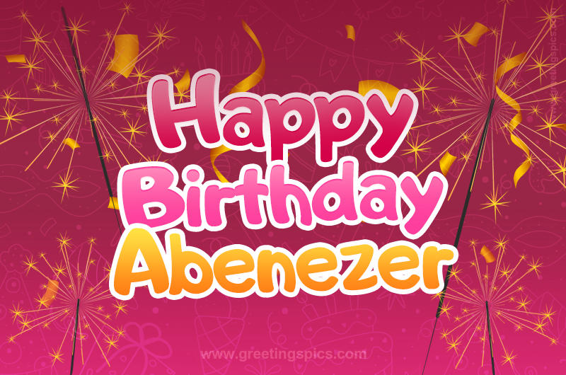 Happy Birthday Abenezer Image with sparklers