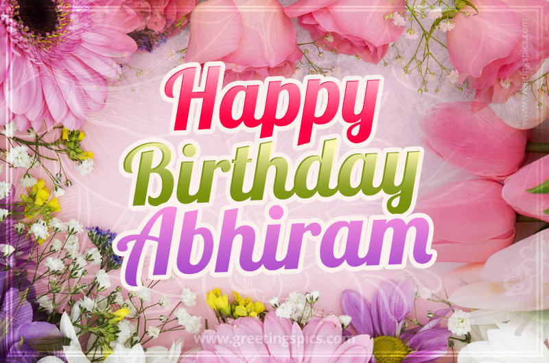 Happy Birthday Abhiram Picture with beautiful flowers