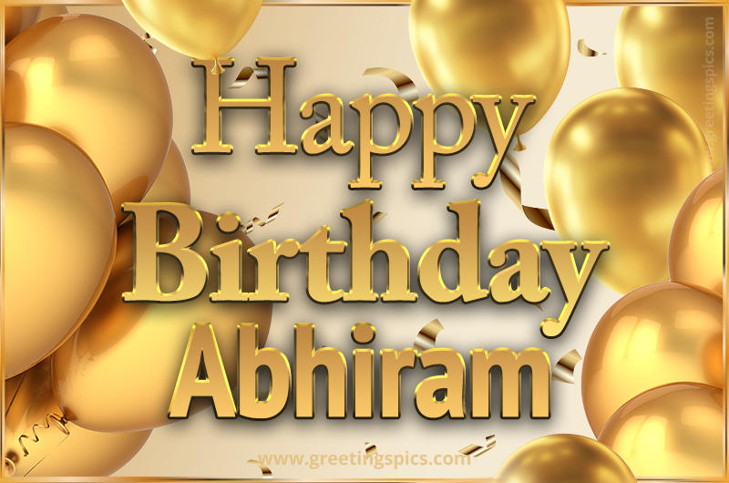 Happy Birthday Abhiram Card with golden confetti and balloons