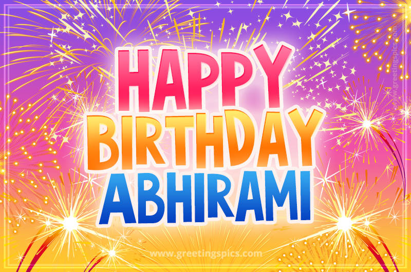 Happy Birthday Abhirami Picture with fireworks