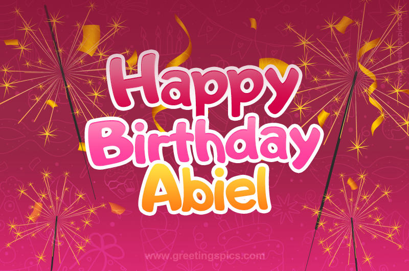 Happy Birthday Abiel Image with sparklers