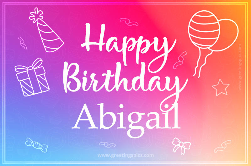 Colorful Happy Birthday Card For Abigail