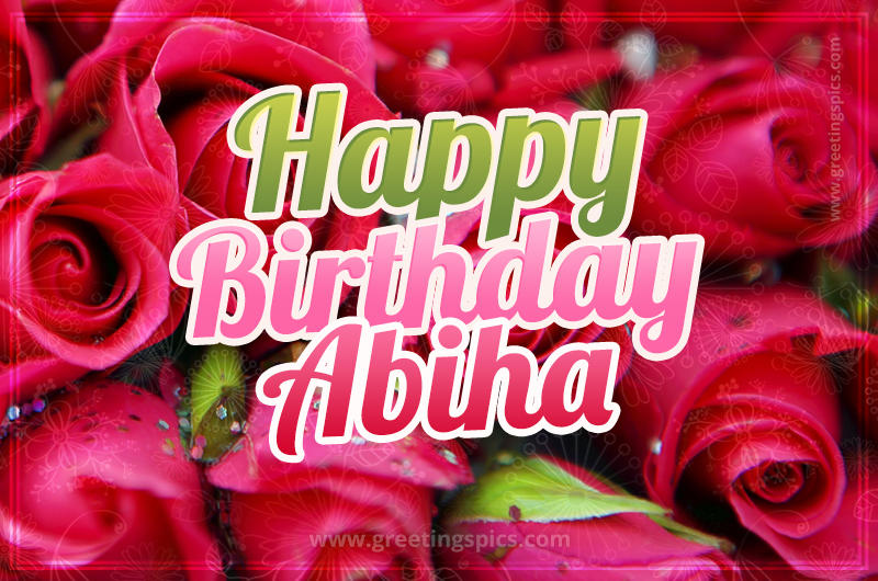 Happy Birthday Abiha beautiful Image with red roses