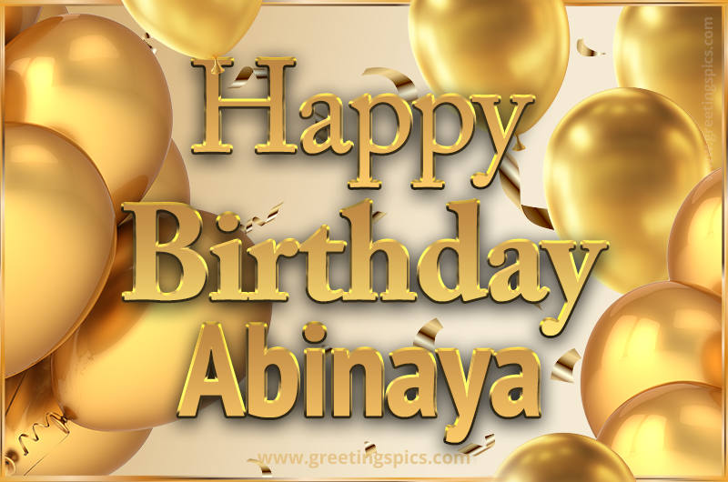 Happy Birthday Abinaya Card with golden confetti and balloons