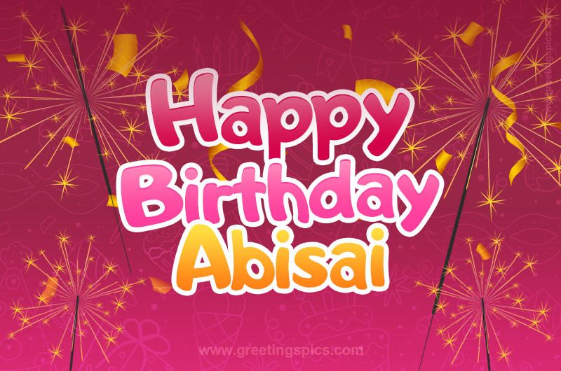 Happy Birthday Abisai Image with sparklers