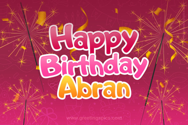 Happy Birthday Abran Image with sparklers