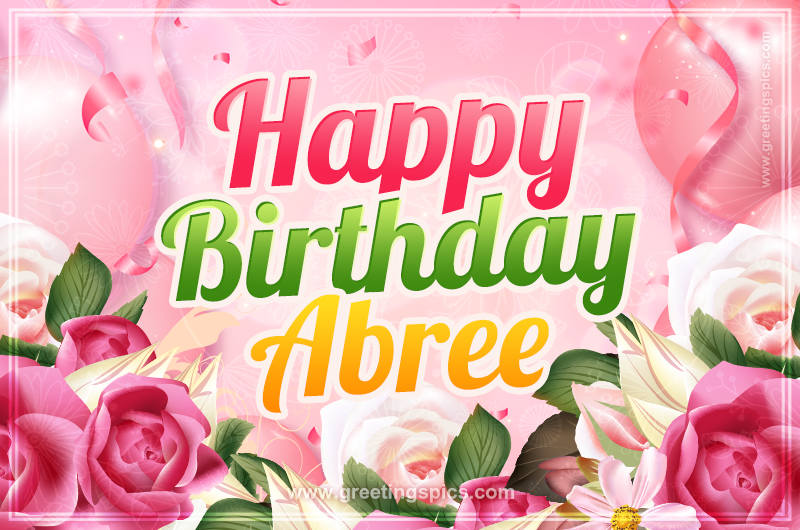 Image with gentle pink background and flowers Happy Birthday Abree