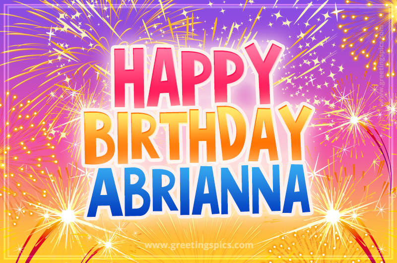 Happy Birthday Abrianna Picture with fireworks