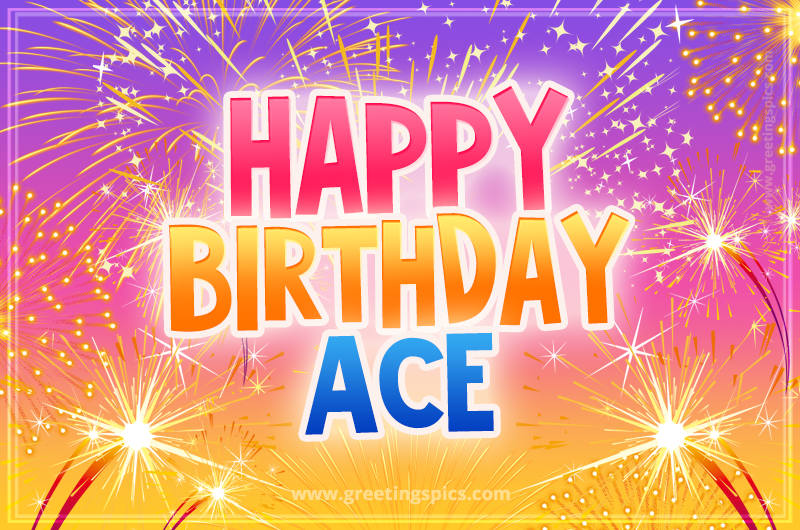 Happy Birthday Ace Picture with fireworks