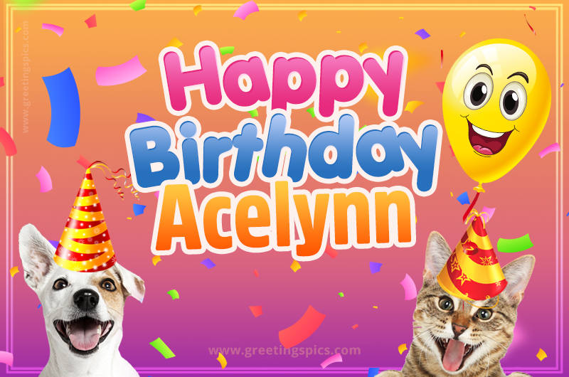 Happy Birthday Acelynn Funny Image with cat and dog