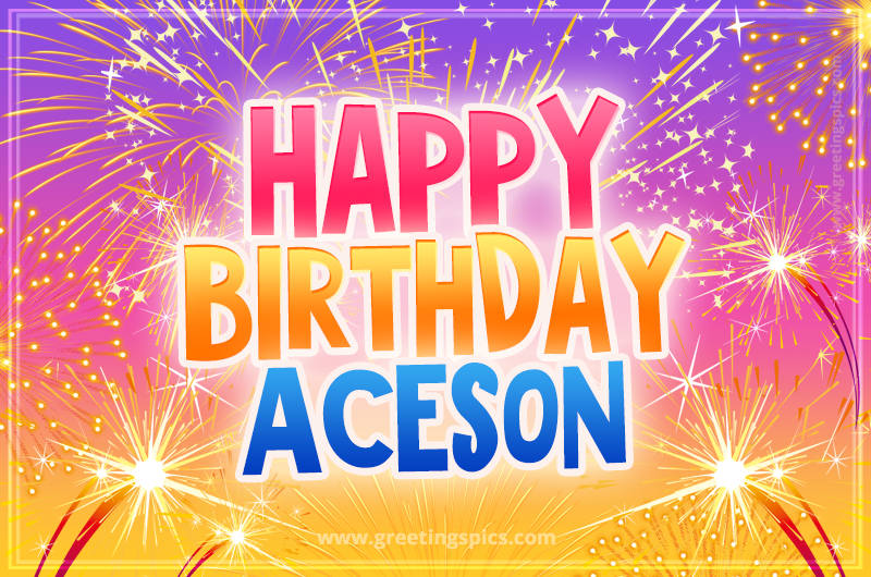 Happy Birthday Aceson Picture with fireworks