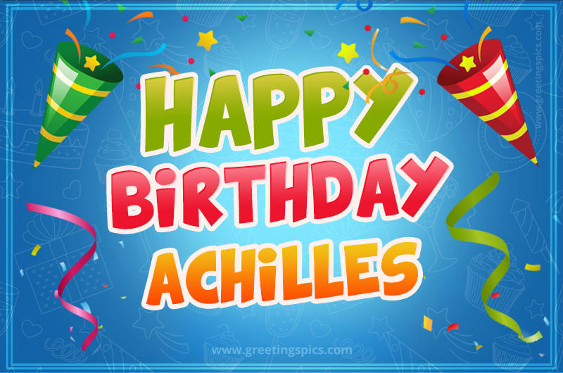 Happy Birthday Achilles picture with confetti and party poppers