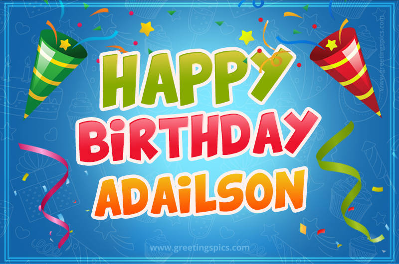 Happy Birthday Adailson picture with confetti and party poppers