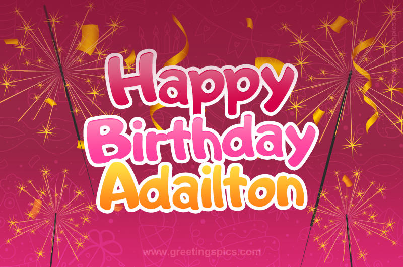 Happy Birthday Adailton Image with sparklers