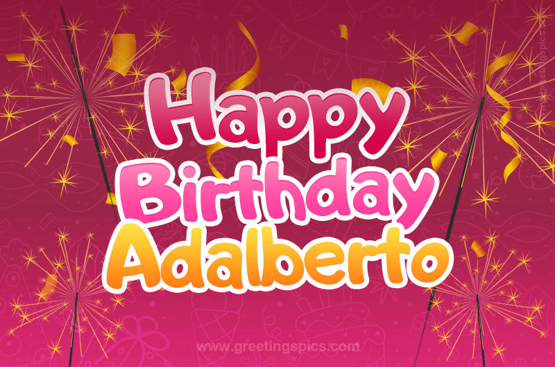 Happy Birthday Adalberto Image with sparklers