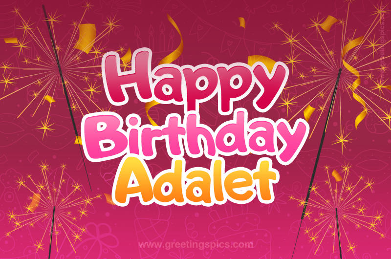 Happy Birthday Adalet Image with sparklers