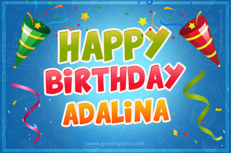 Happy Birthday Adalina picture with confetti and party poppers