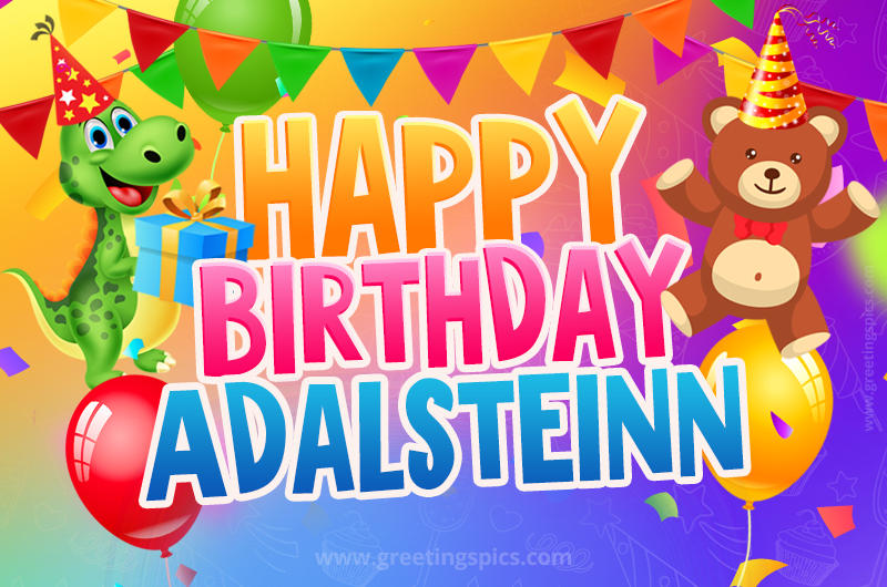 Happy Birthday Adalsteinn Image for a child with cute baby dinosaur and bear