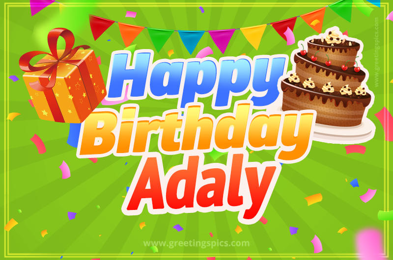 Happy Birthday Adaly picture with flags, chocolate cake and gift box