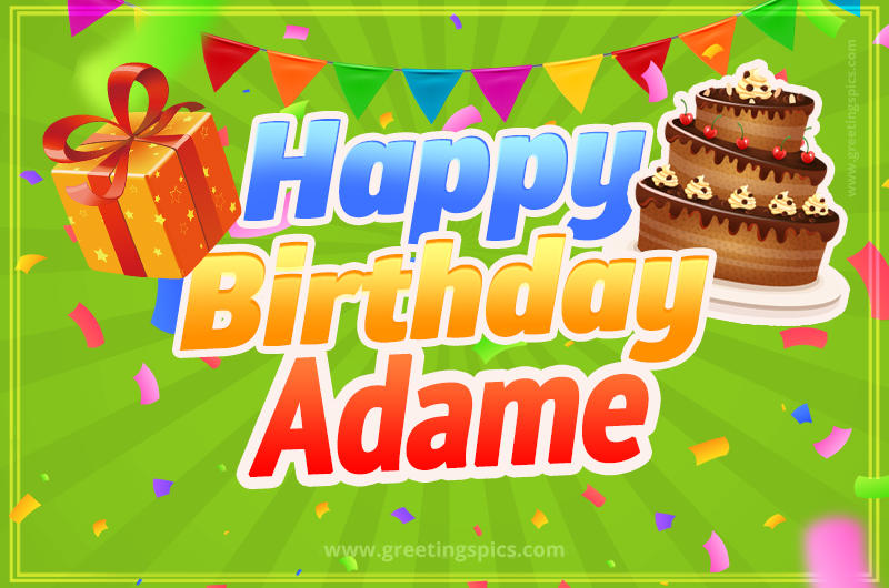 Happy Birthday Adame picture with flags, chocolate cake and gift box