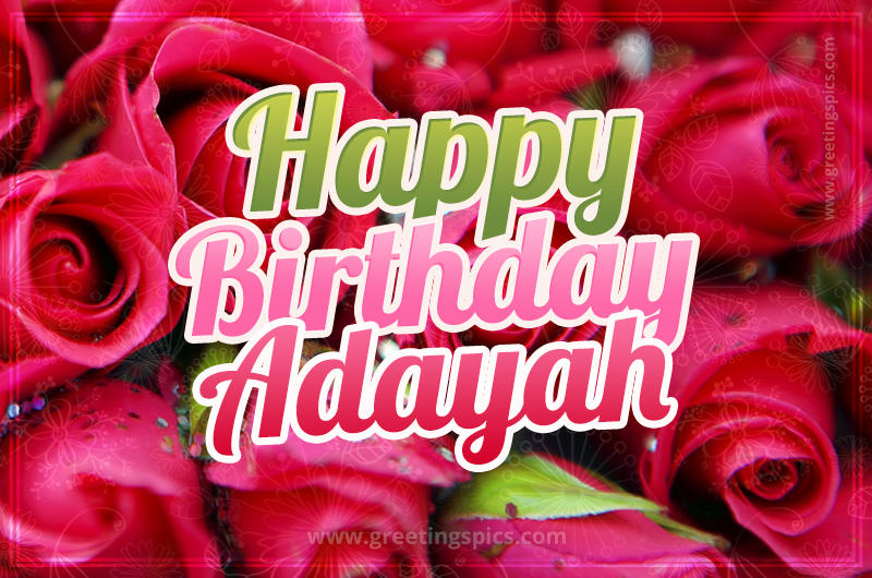 Happy Birthday Adayah beautiful Image with red roses