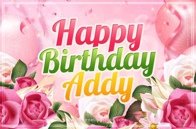 Image with gentle pink background and flowers Happy Birthday Addy