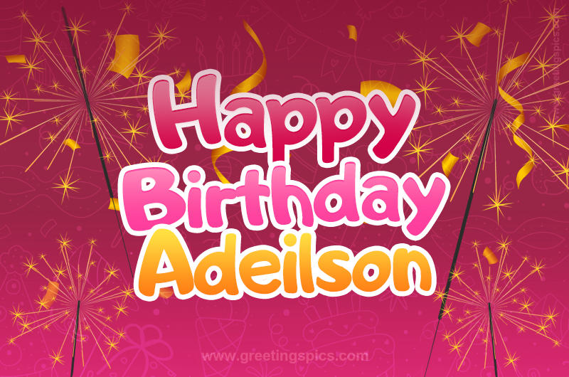 Happy Birthday Adeilson Image with sparklers