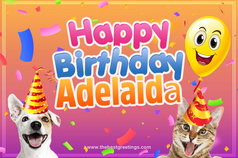 Happy Birthday Adelaidа Funny Image with cat and dog