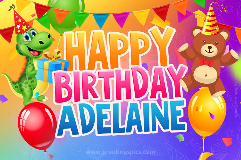 Happy Birthday Adelaine Image for a child with cute dinosaur and bear