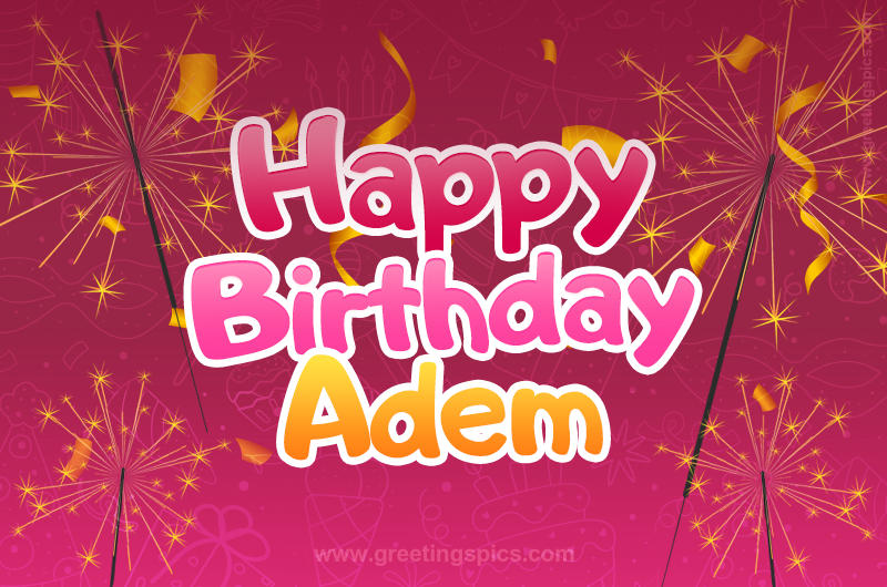 Happy Birthday Adem Image with sparklers