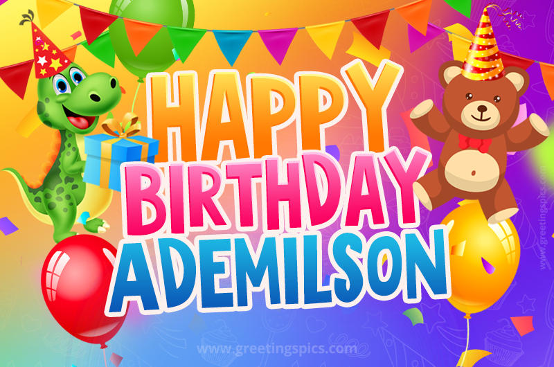 Happy Birthday Ademilson Image for a child with cute baby dinosaur and bear