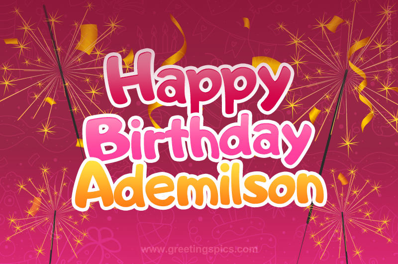 Happy Birthday Ademilson Image with sparklers