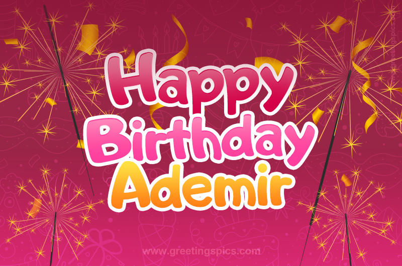 Happy Birthday Ademir Image with sparklers