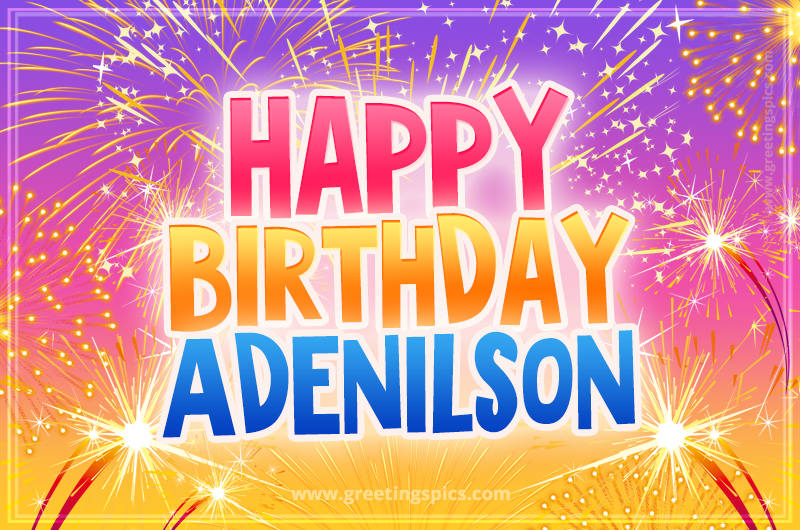 Happy Birthday Adenilson Picture with fireworks