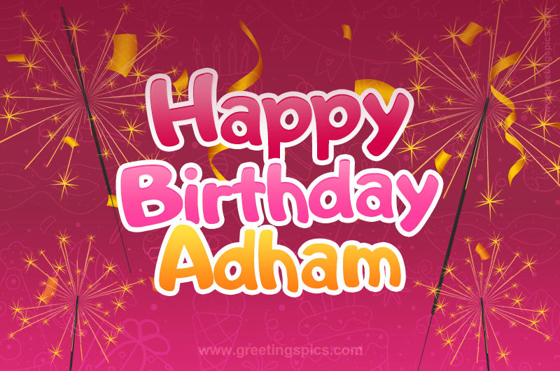 Happy Birthday Adham Image with sparklers