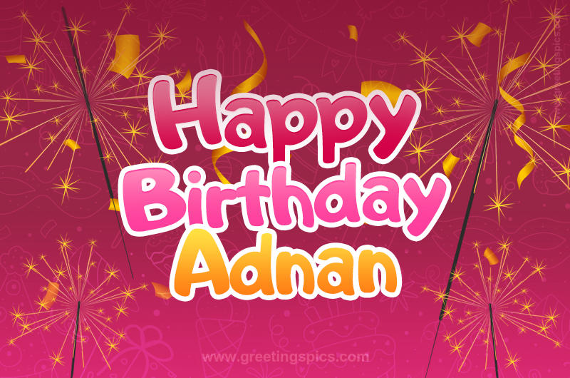 Happy Birthday Adnan Image with sparklers