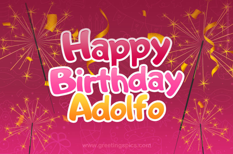 Happy Birthday Adolfo Image with sparklers