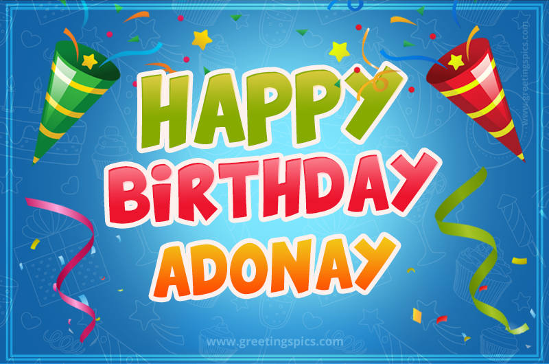 Happy Birthday Adonay picture with confetti and party poppers