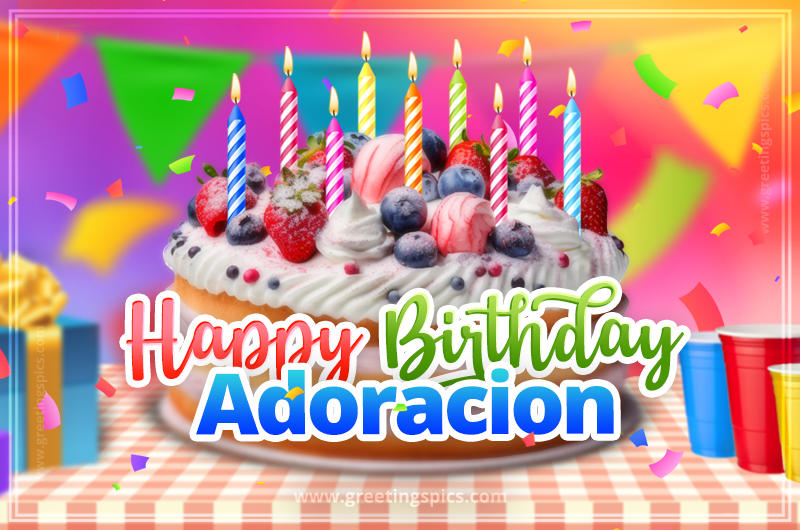 Happy Birthday Adoracion Colorful Image with fruit cake and candles