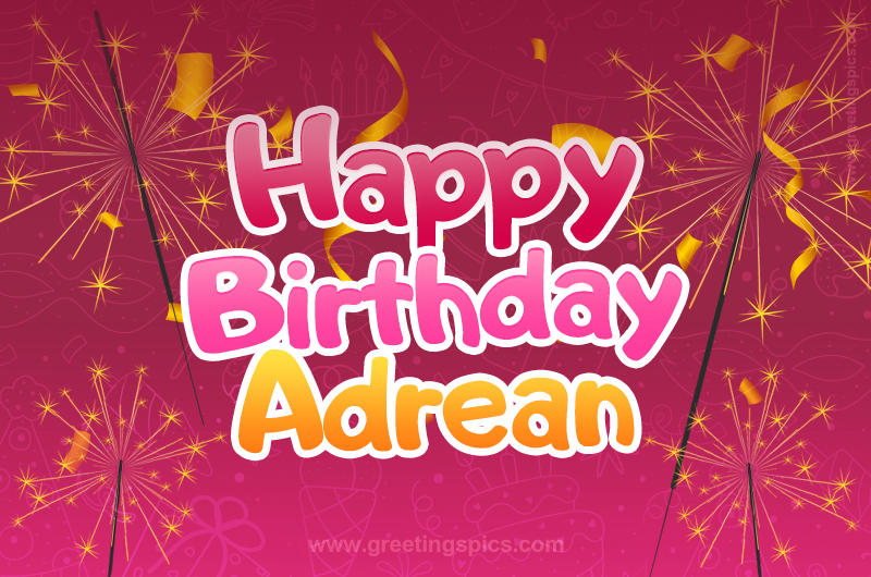 Happy Birthday Adrean Image with sparklers