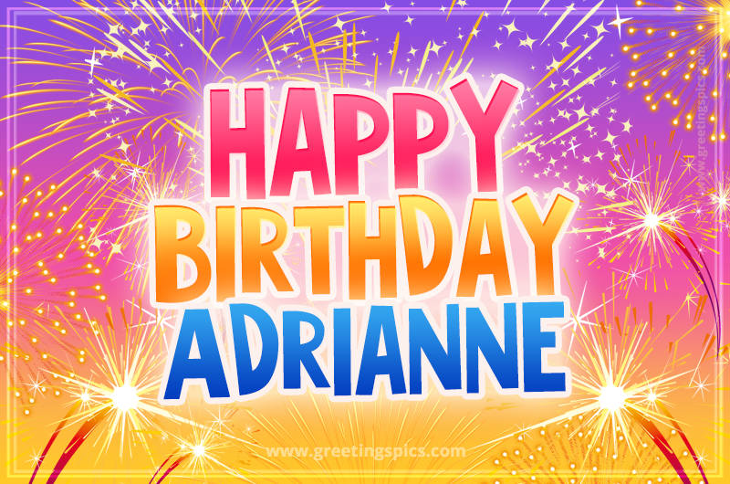 Happy Birthday Adrianne Picture with fireworks