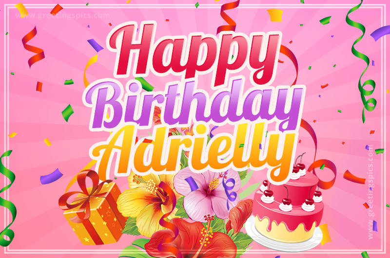 Beautiful Birthday Card for Adrielly with Cake and bouquet of flowers